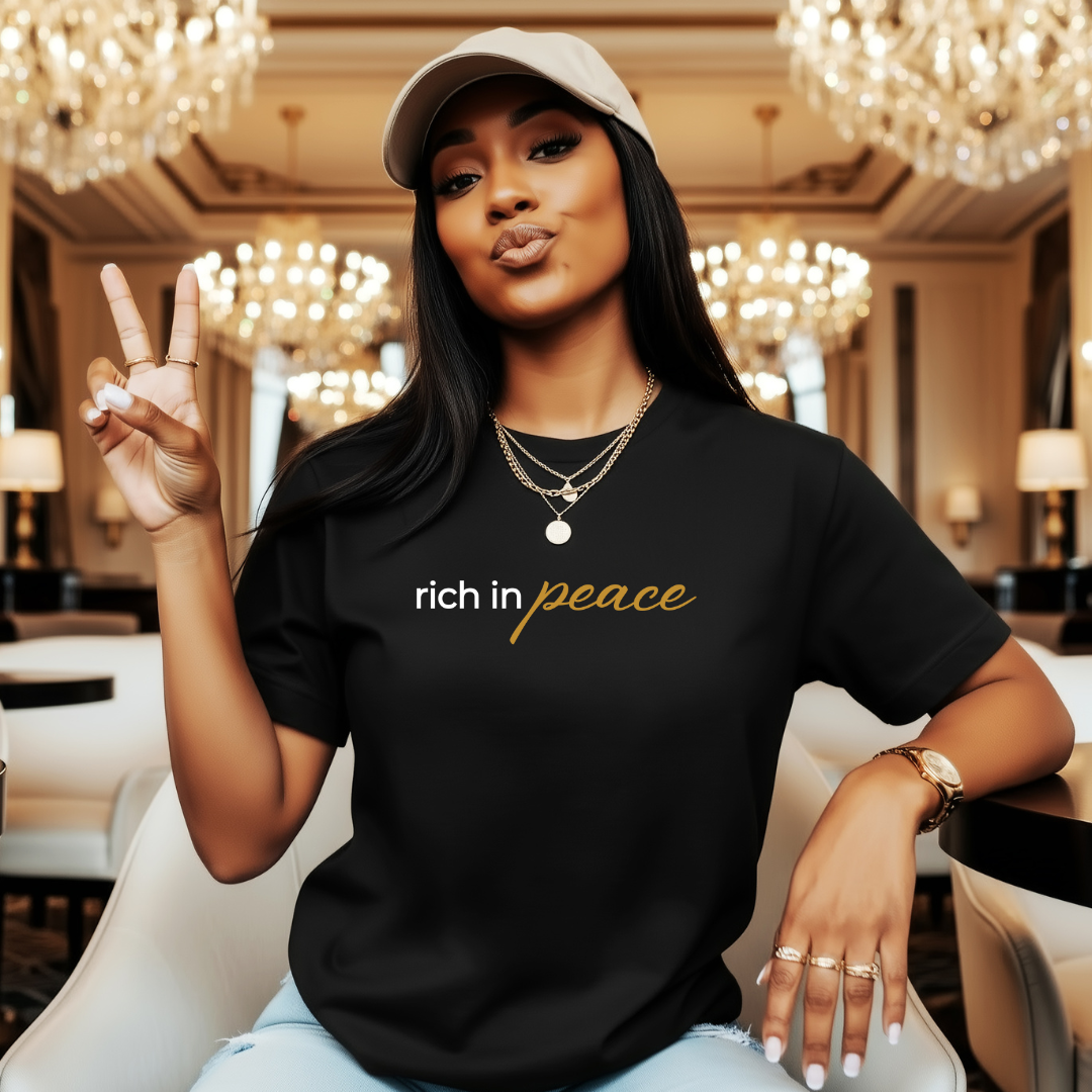 rich in peace t-shirt